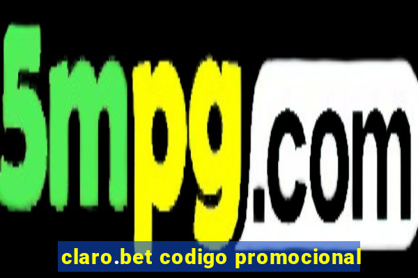 claro.bet codigo promocional